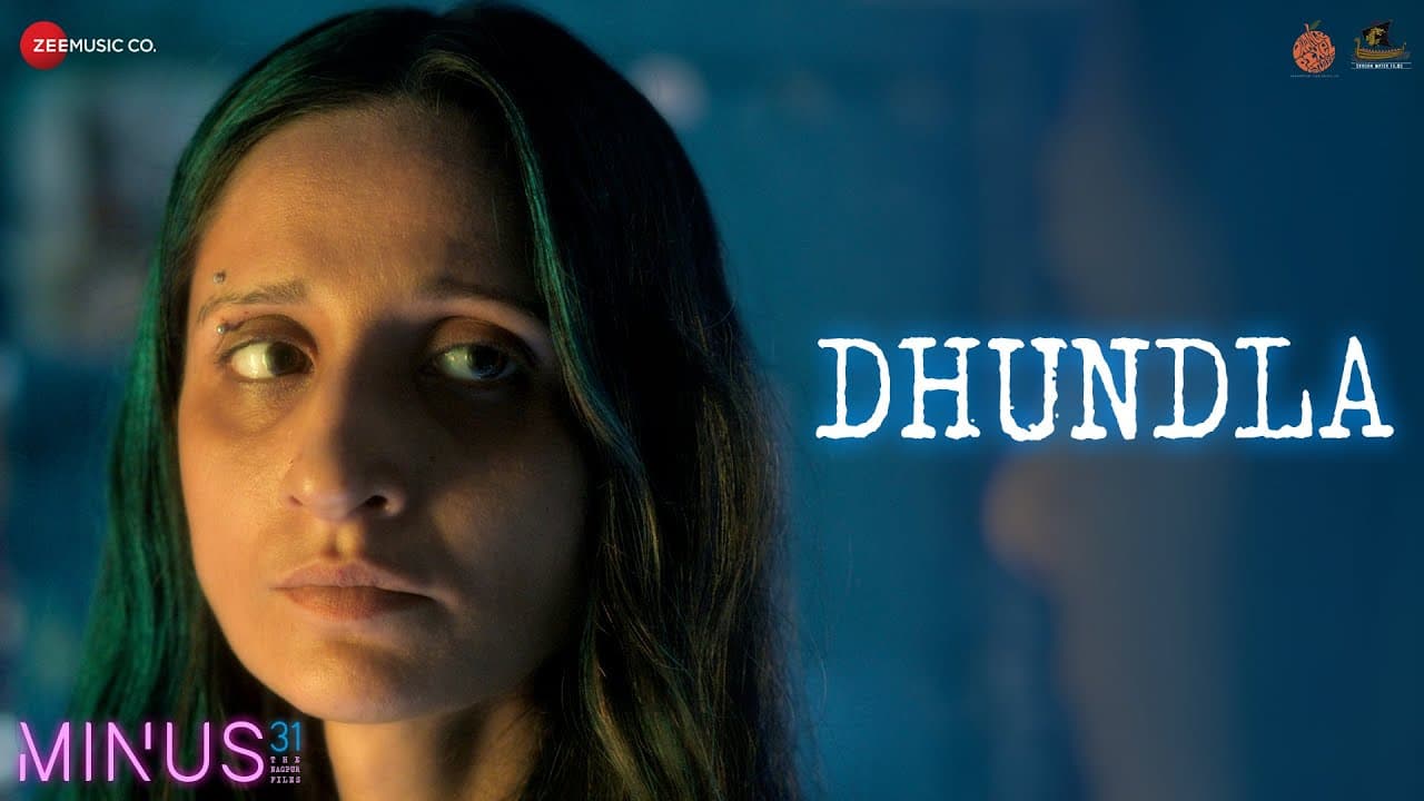 Dhundla - Minus 31 The Nagpur files | Rucha I, Nisha D | Prateeksha S, Saloni B | Udayan D, Shayra A