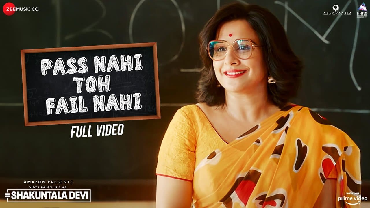 Pass Nahi Toh Fail Nahi - Full Video | Shakuntala Devi| Vidya Balan |Sunidhi Chauhan | Sachin-Jigar
