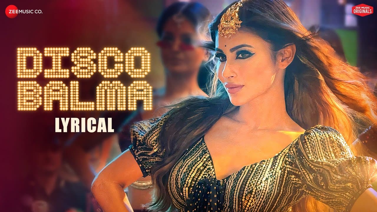 Disco Balma - Lyrical | Mouni Roy | Asees Kaur, Mellow D, Sachin-Jigar, IP Singh|Zee Music Originals