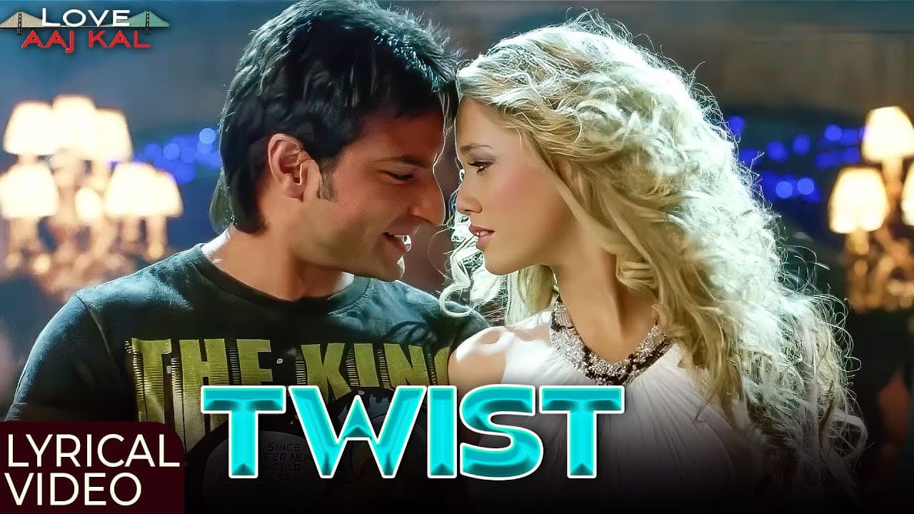 Twist - Lyrical Video | Saif Ali Khan & Deepika Padukone | Love Aaj Kal | Neeraj Shridhar | Pritam