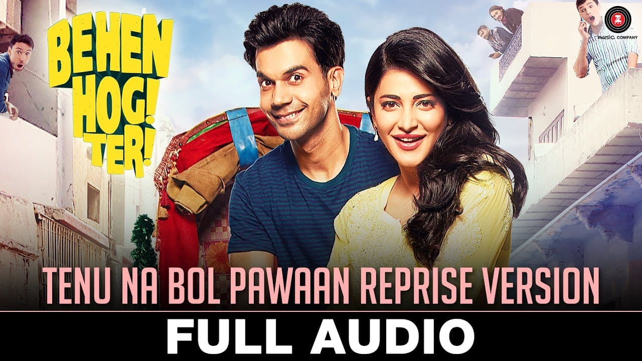 Tenu Na Bol Pawaan Reprise | Behen Hogi Teri | Shruti Haasan & Raj Kummar Rao | Asees | Amjad Nadeem
