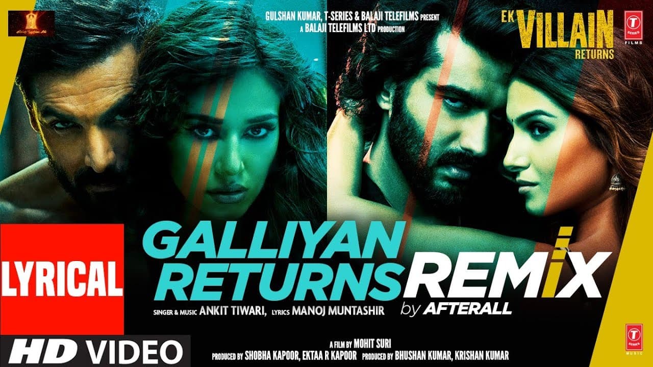 Galliyan Returns Remix (Lyrical) By Afterall | Ek Villain Returns | John, Disha | Ankit, Manoj