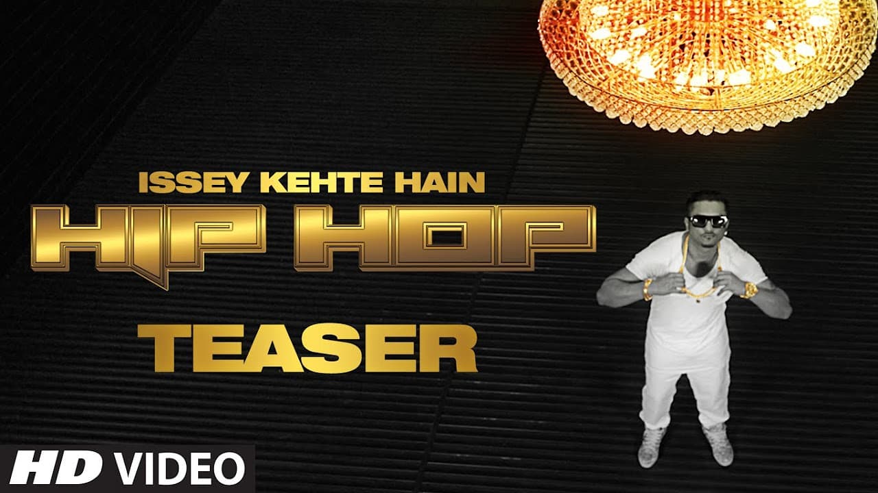 Teaser: Issey Kehte Hain Hip Hop | Yo Yo Honey Singh | World Music Day