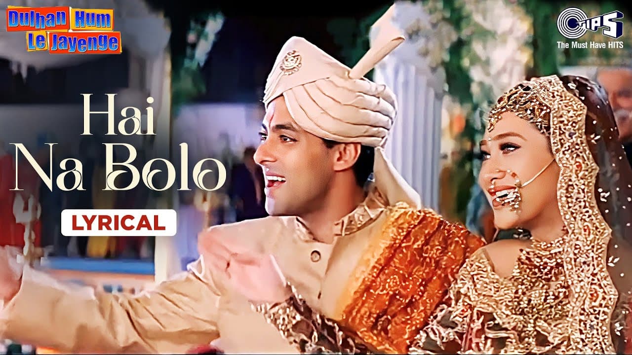 Hai Na Bolo - Lyrical | Dulhan Hum Le Jayenge | Salman Khan, Karisma Kapoor |Alka Yagnik, Kumar Sanu
