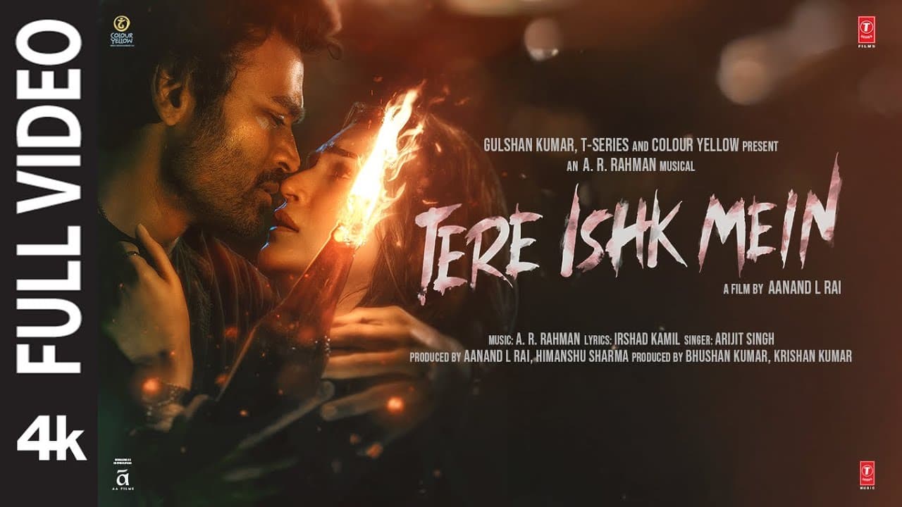 Tere Ishk Mein (Full Video) | Dhanush, Kriti S | AR Rahman, Arijit S, Irshad | Aanand LR | Bhushan K