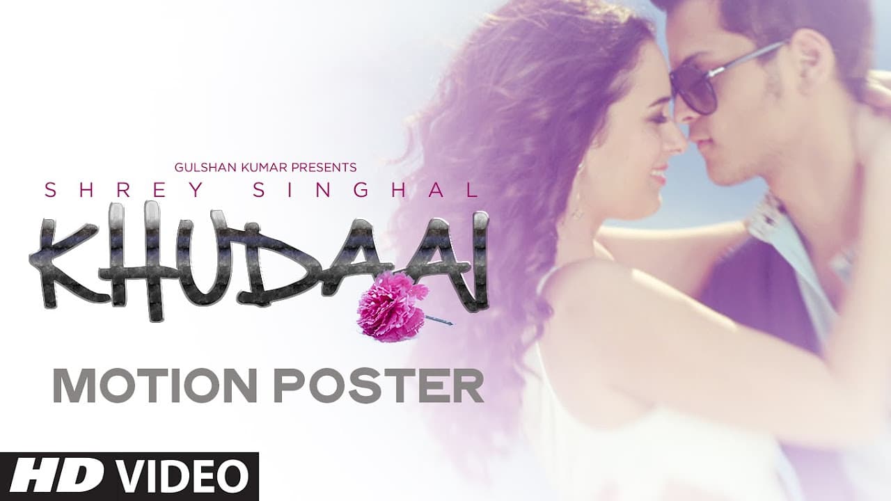 'Khudaai' Motion Poster | Shrey Singhal, Evelyn Sharma | T-Series