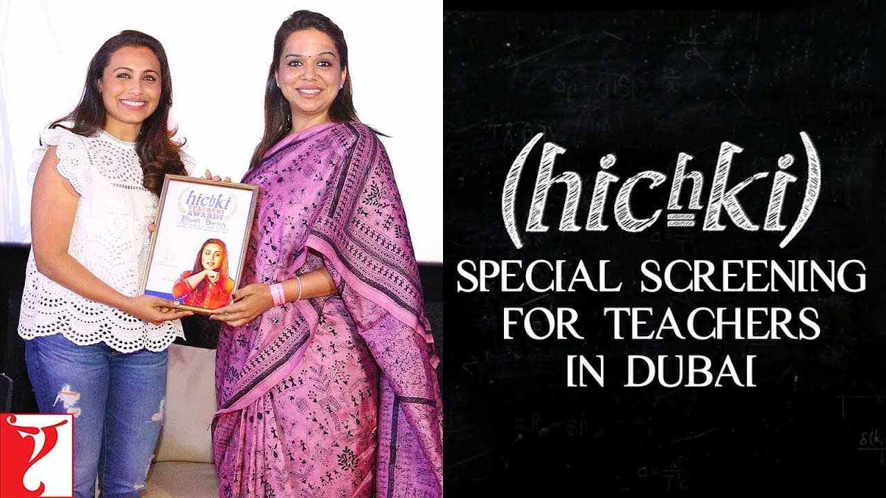 Hichki - Special Screening For Teachers in Dubai | Rani Mukerji