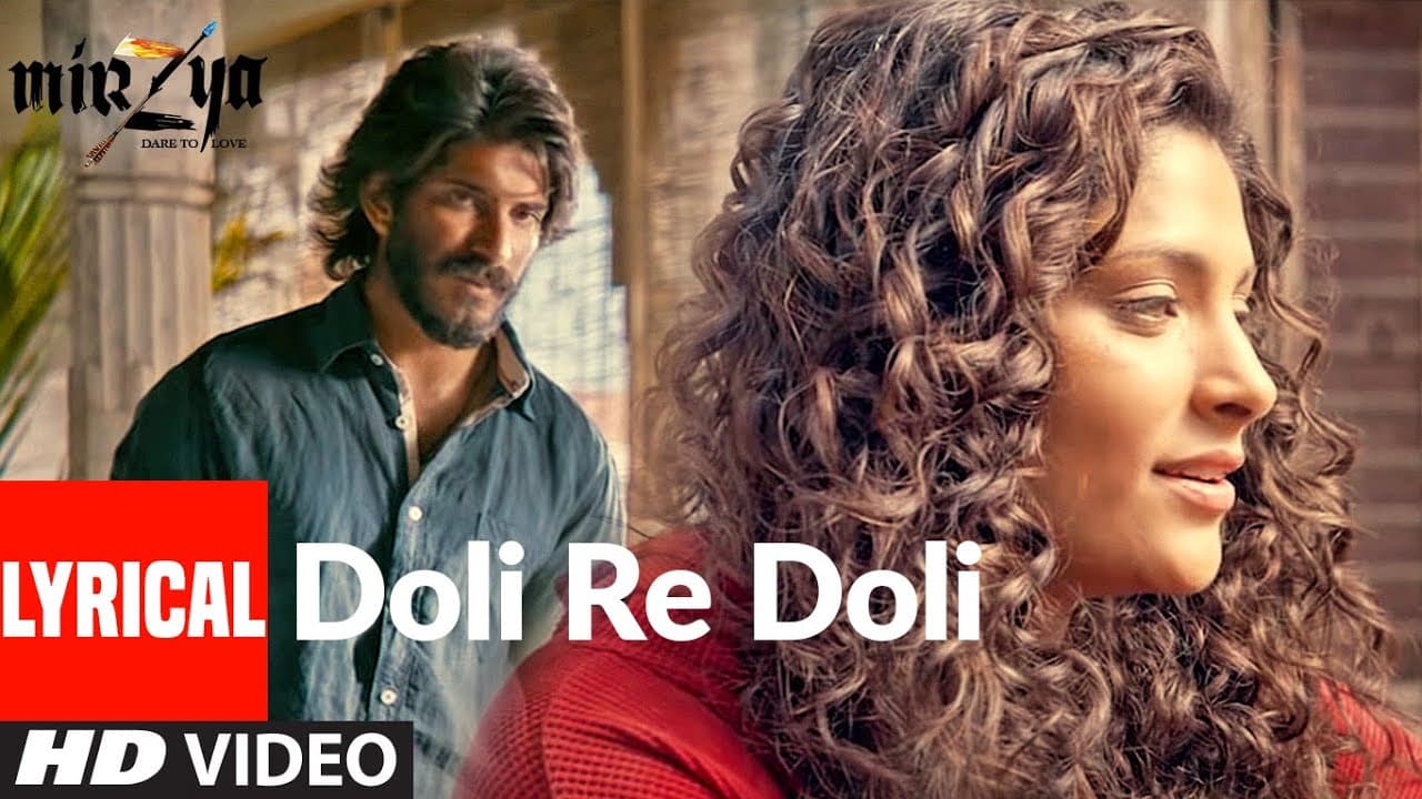 DOLI RE DOLI Lyrical | MIRZYA | Shankar Ehsaan Loy| Rakeysh Omprakash Mehra | Gulzar