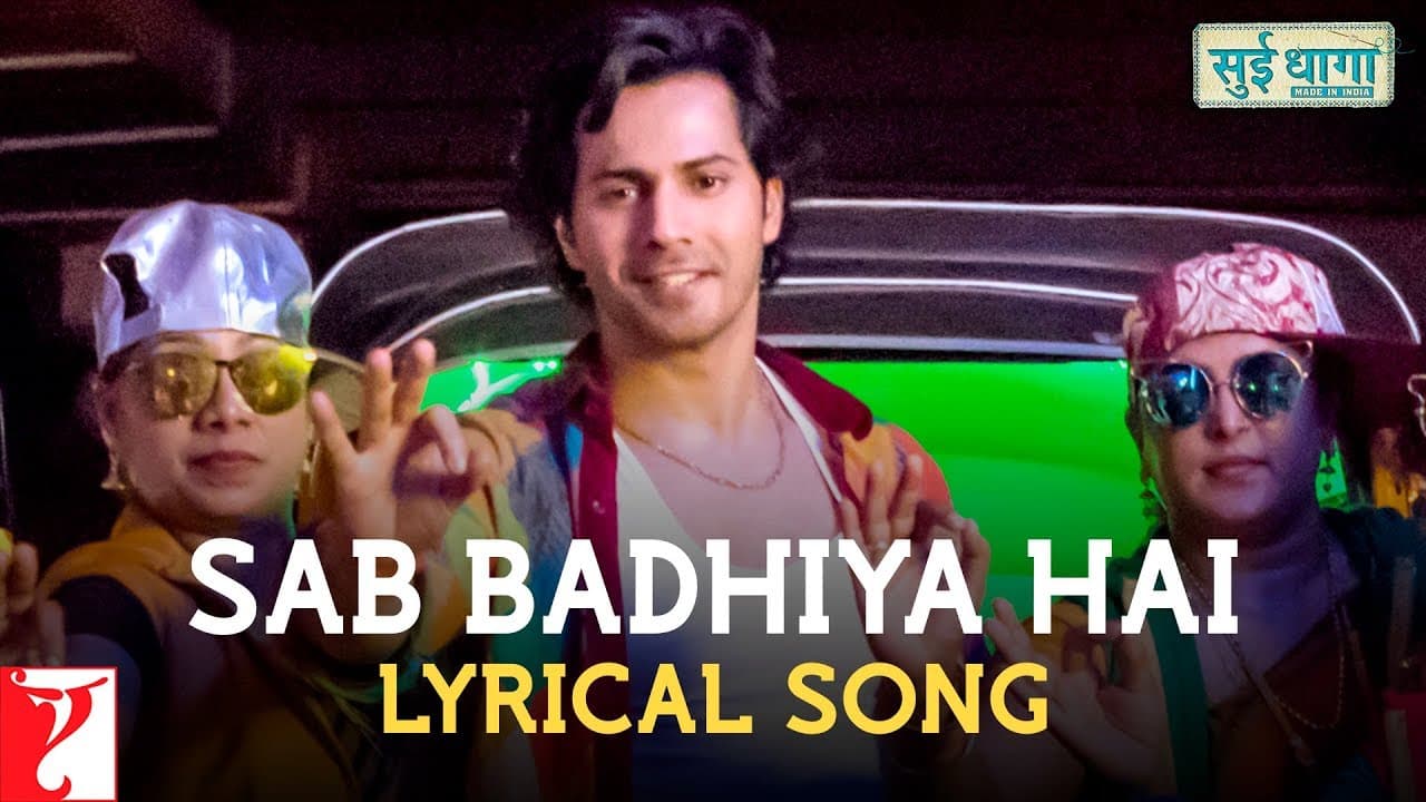 Lyrical | Sab Badhiya Hai Song With Lyrics | Sui Dhaaga | Anu Malik | Varun Grover