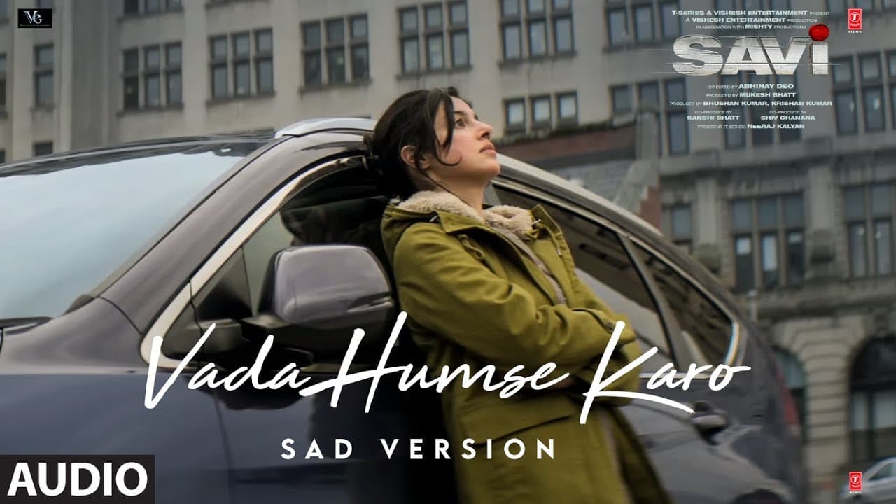 SAVI: Vada Humse Karo (Sad Version) (Audio) Divya K, Harshvardhan | Piyush Shankar | Rashmi Virag