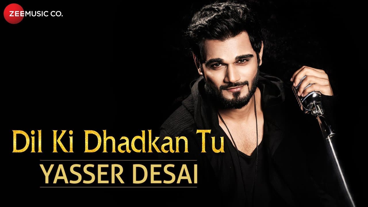 Dil Ki Dhadkan Tu | Yasser Desai | Sreejith Narayanan