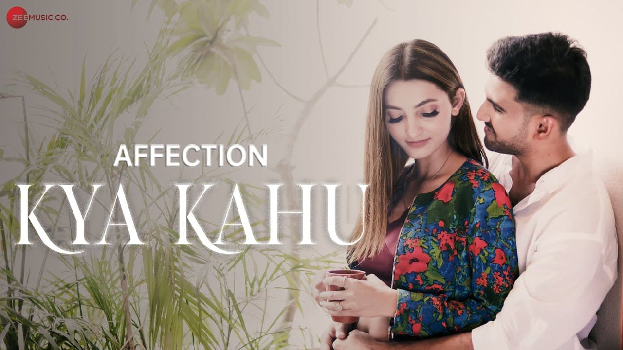 Kya Kahu | Affection | Atul Gautam | Akanksha Bhadoriya | Daman Pathak | Srushti Barlewar