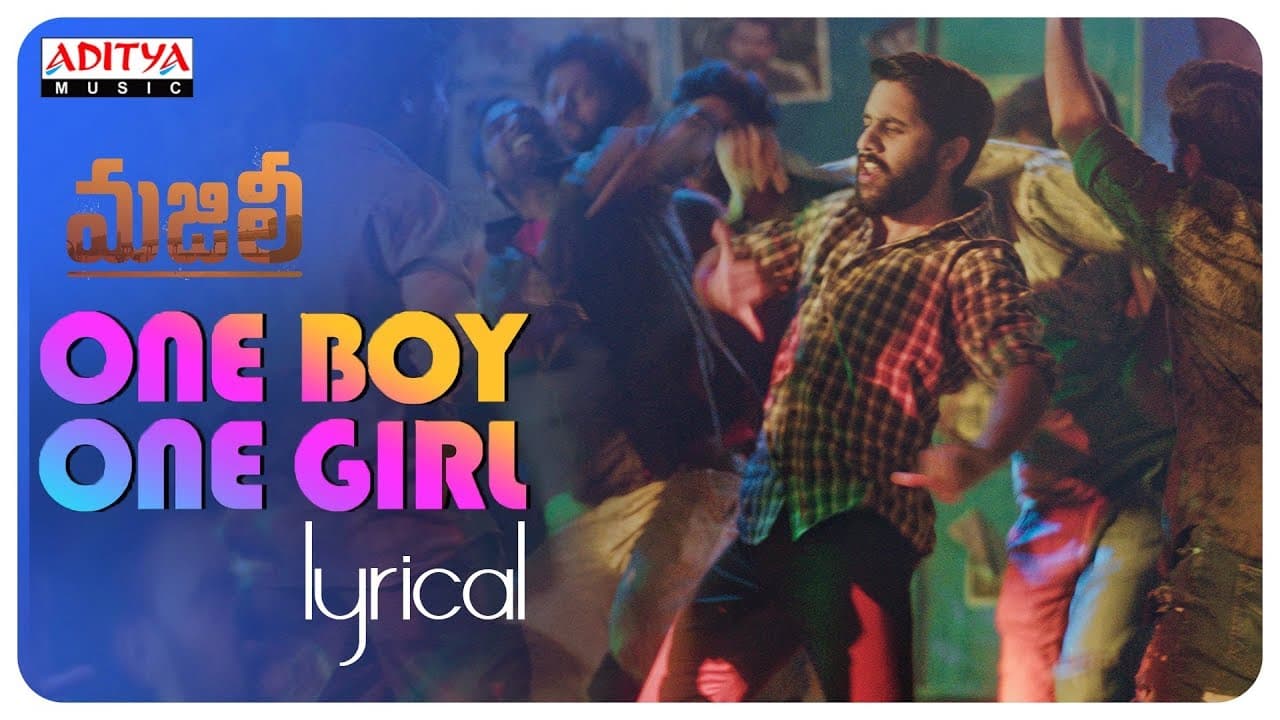 One Boy One Girl Lyrical || MAJILI Songs || Naga Chaitanya, Samantha, Divyansha Kaushik