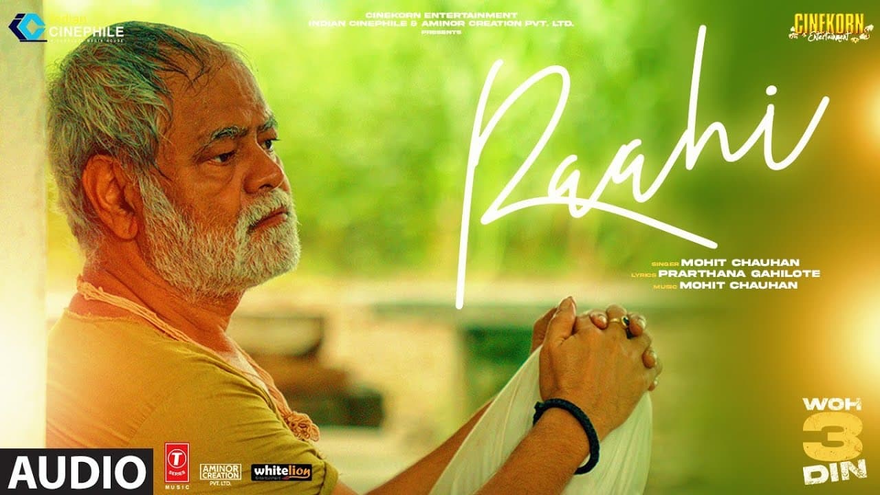 Audio: Raahi Chalne Laga (Woh 3 Din) Mohit Chauhan | Sanjay Mishra | Prarthana Gahilote, Raaj Aashoo