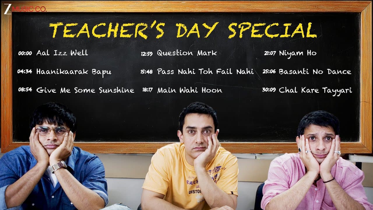 Teachers’ Day Special – Songs | Aal Izz Well, Haanikaarak Bapu, Give Me Some Sunshine & More