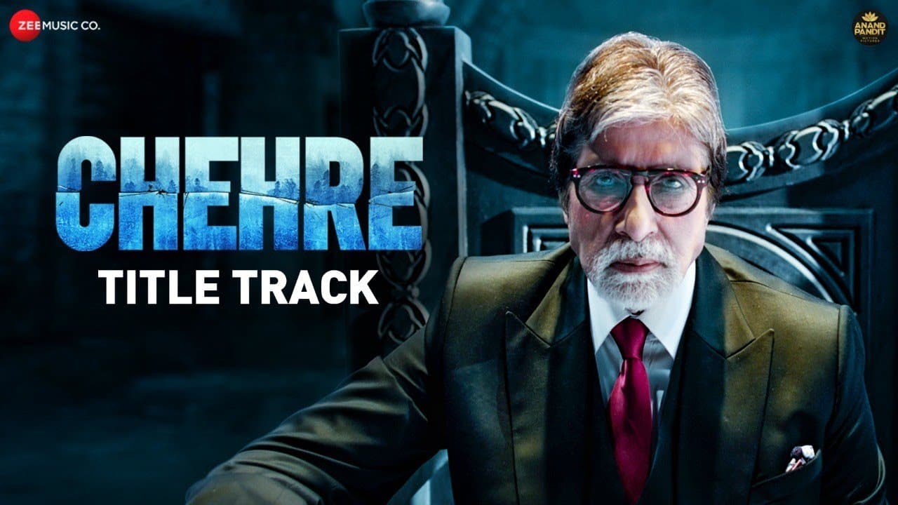 Chehre - Title Track | Amitabh Bachchan | Kookie G. | Vishal-Shekhar | Rumy J | Anand P | 27th Aug