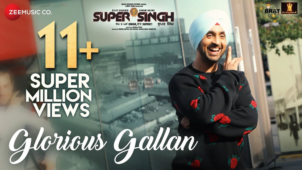 Glorious Gallan | Super Singh | Diljit Dosanjh & Sonam Bajwa | Jatinder Shah