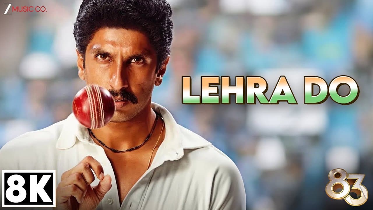 Lehra Do 8K Video | Arijit Singh | Ranveer Singh | 83 | Pritam | Kausar Munir | Patriotic Song