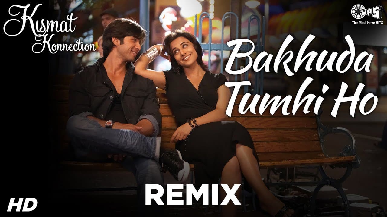 Bakhuda Tumhi Ho (Remix) - Kismat Konnection | Shahid & Vidya Balan | Atif Aslam & Alka | Pritam