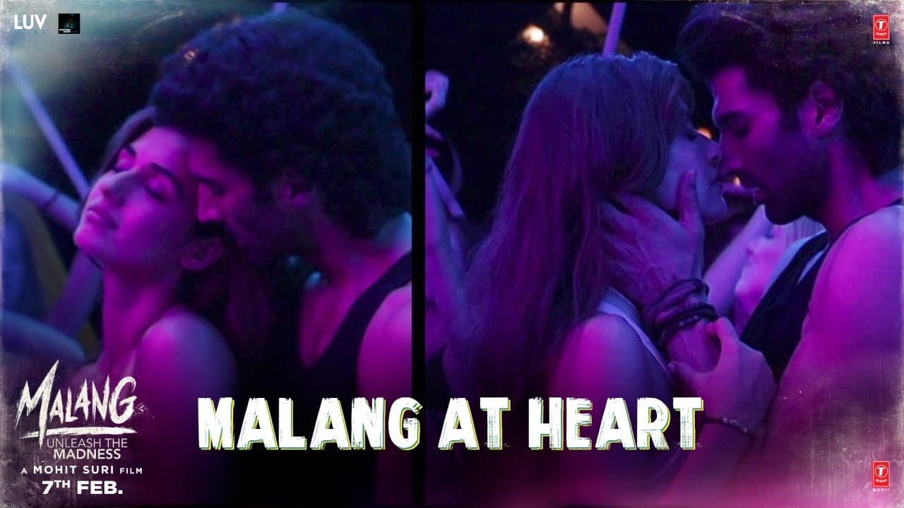 Malang At Heart | Aditya Roy Kapur, Disha Patani, Anil Kapoor, Kunal Kemmu | Mohit Suri