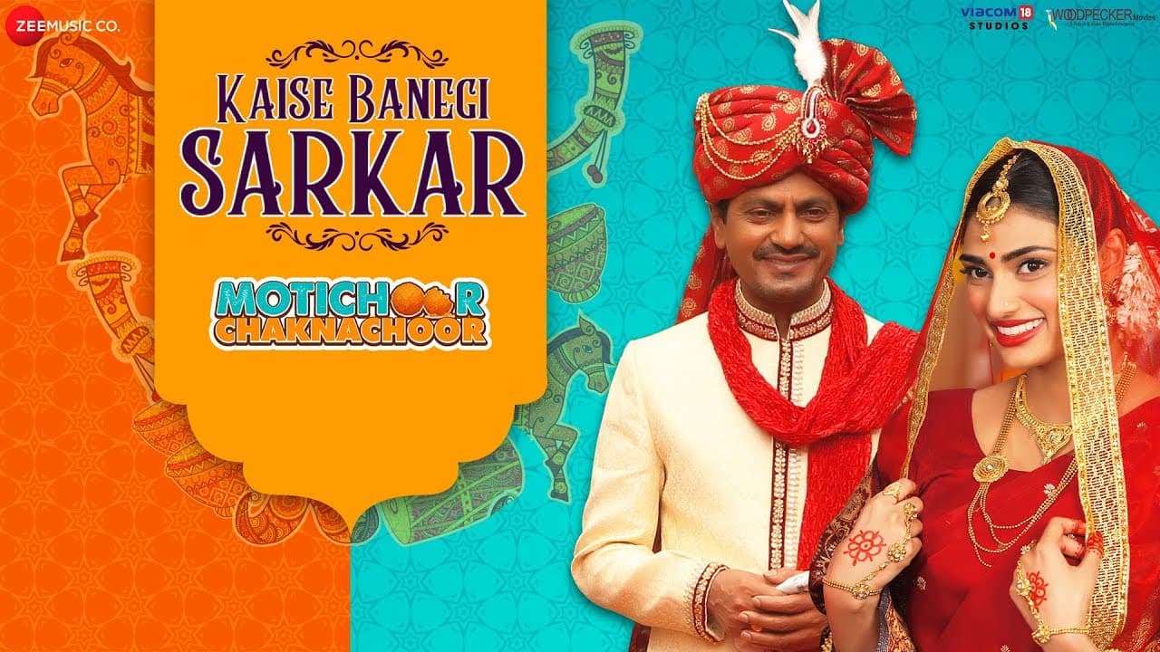 Kaise Banegi Sarkar - Motichoor Chaknachoor| Nawazuddin S, Athiya S| Vidhya G,Dr. Pallavi S, Deepa S