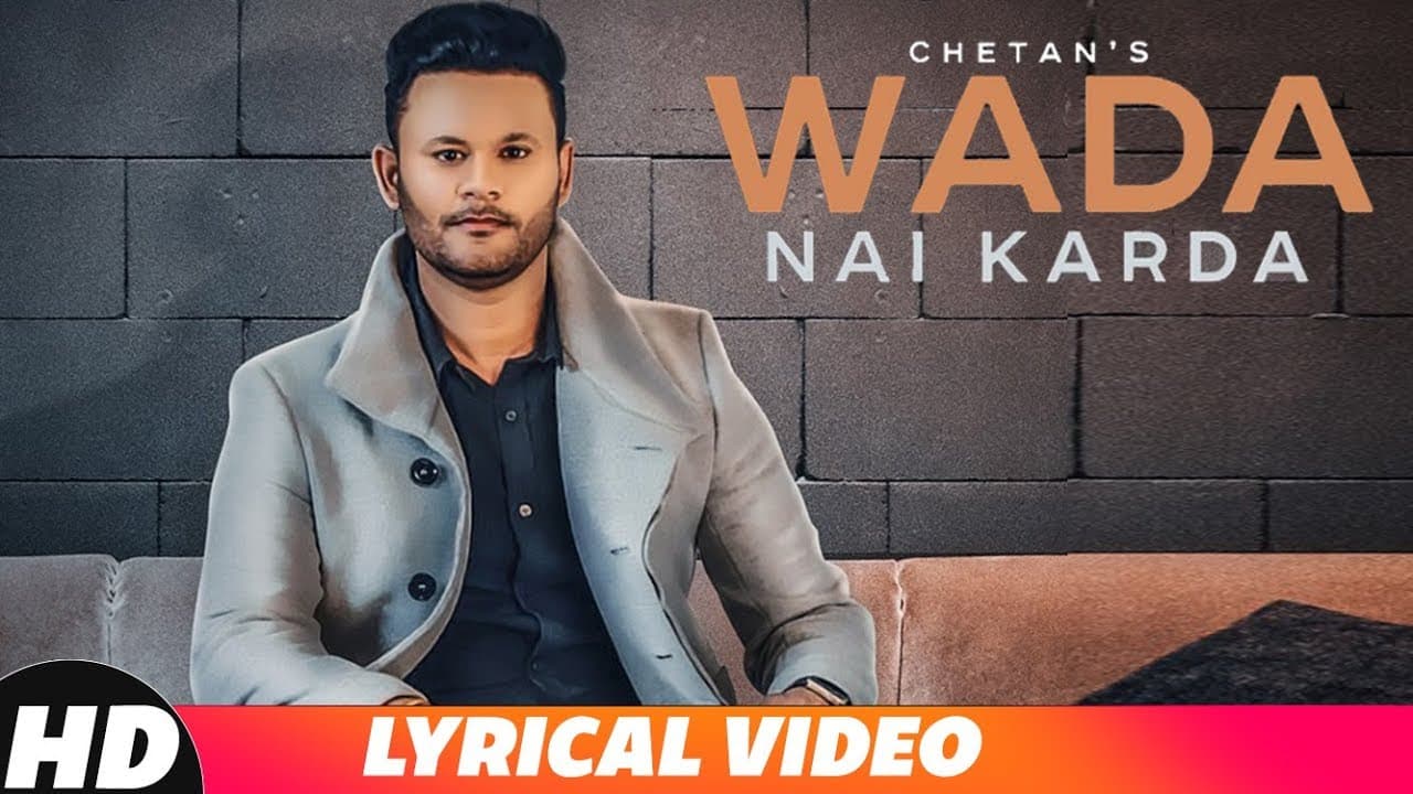 Wada Nai Karda (Lyrical Video) | Chetan | Raas | Johnny | Latest Punjabi Songs 2018