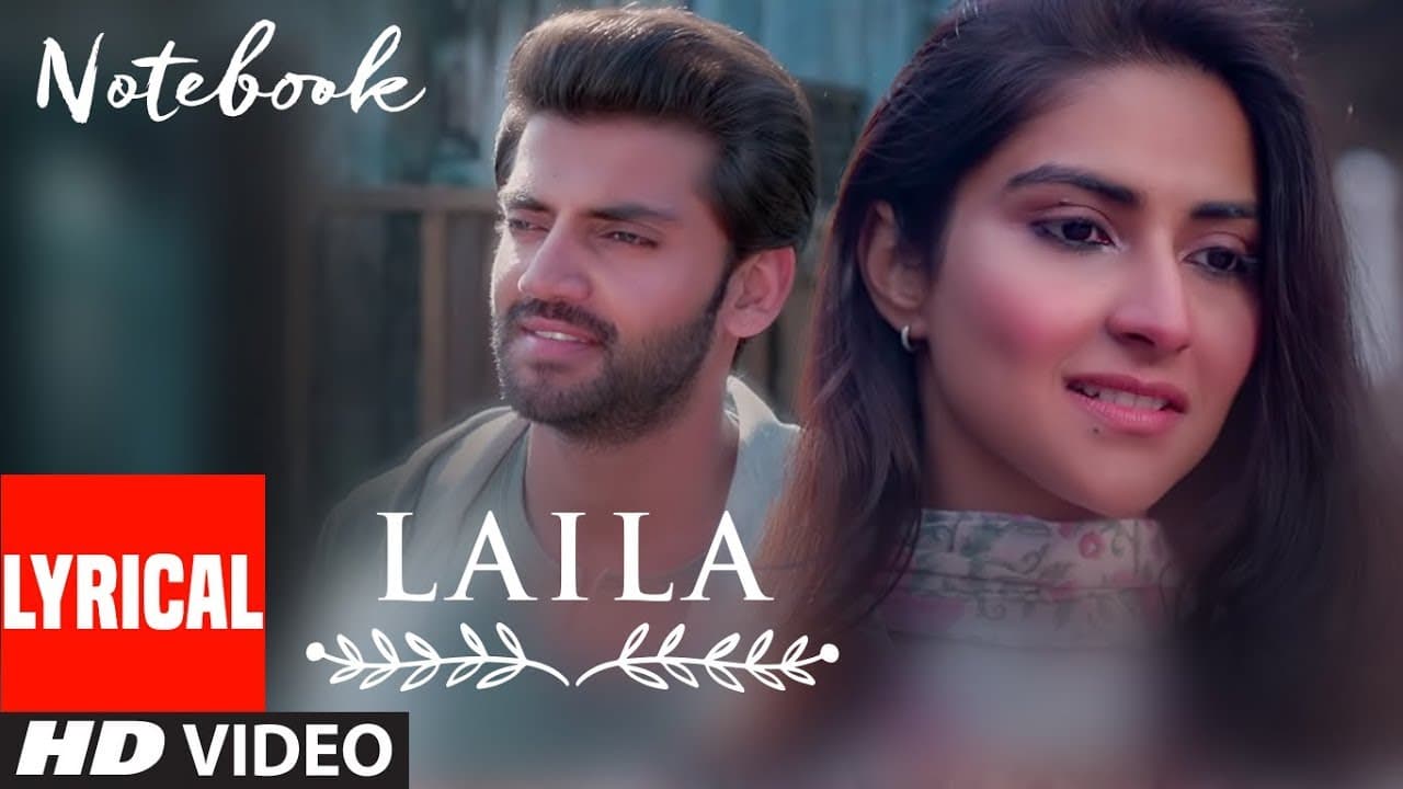 Lyrical: Laila Song | Notebook | Zaheer Iqbal & Pranutan Bahl | Dhvani Bhanushali | Vishal Mishra