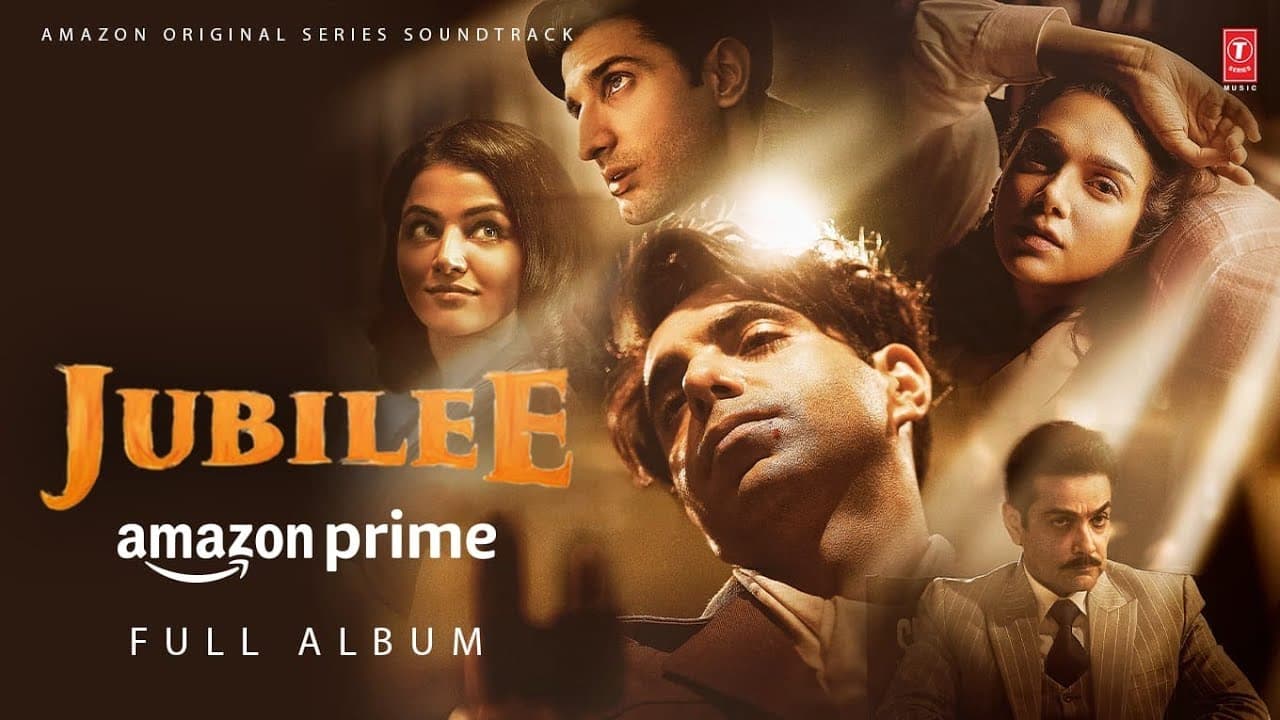 Jubilee (Jukebox) Prime Video |Aditi RH,Aparshakti K |Amit T,Kausar M| Sidhant,Wamiqa,Vikramaditya M