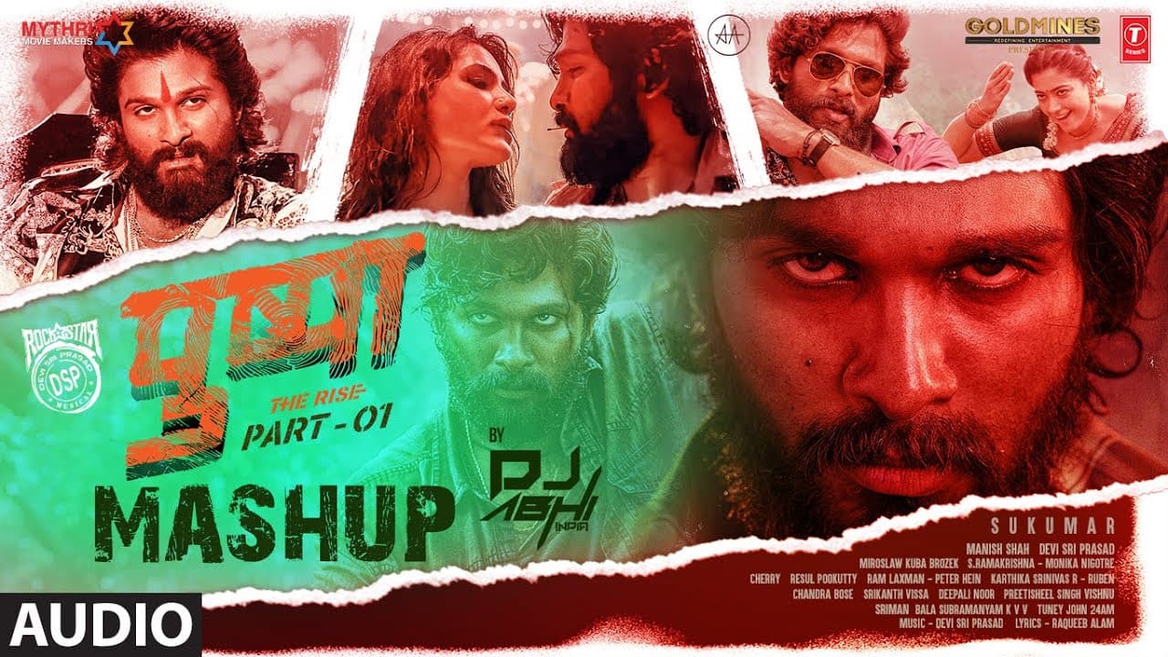 Audio: Pushpa Mashup | DJ Abhi India | Allu Arjun, Rashmika Mandanna | DSP