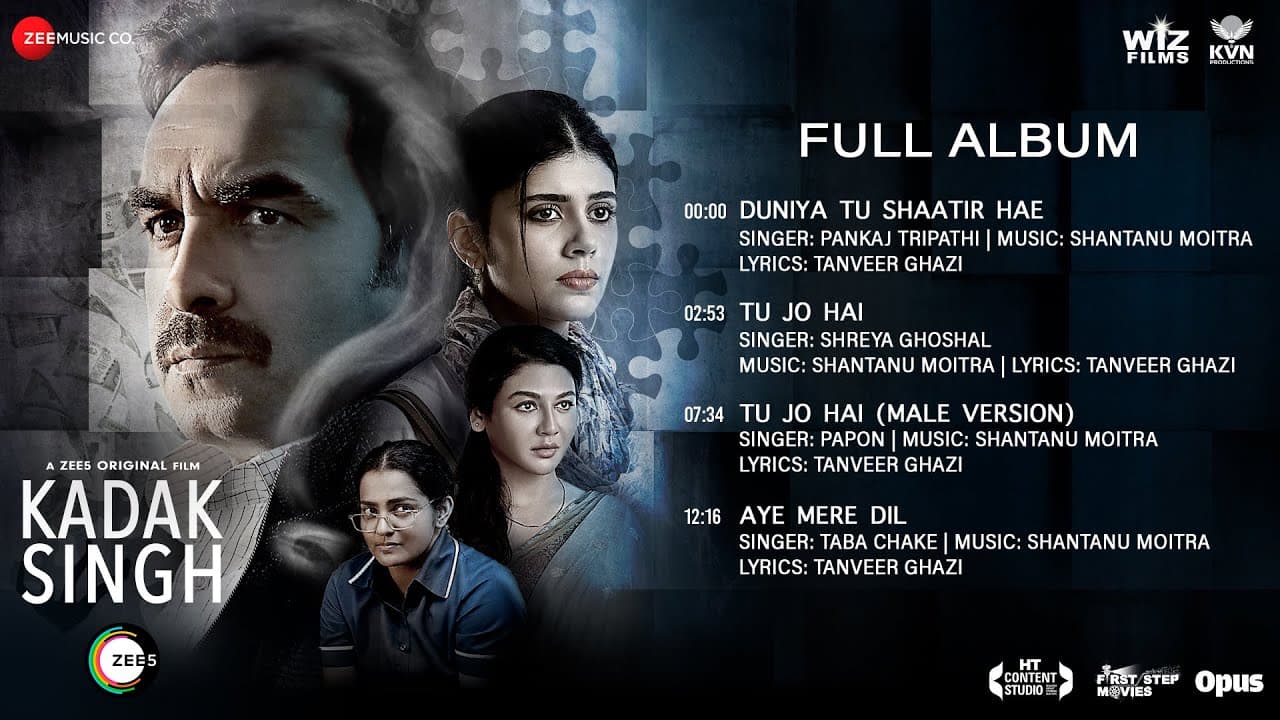Kadak Singh - Full Album | Pankaj Tripathi, Sanjana Sanghi, Parvathy| Shantanu Moitra, Tanveer Ghazi