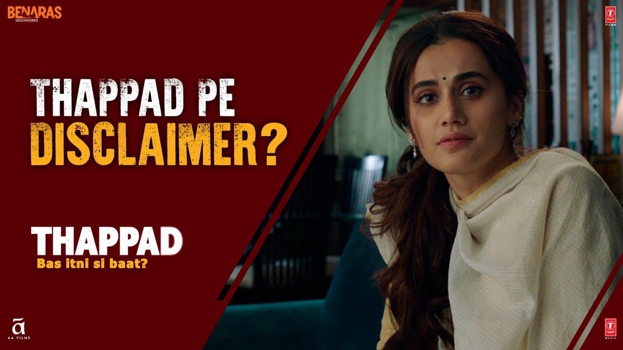 Thappad Pe Disclaimer? | Thappad | Taapsee Pannu | Anubhav Sinha | Bhushan Kumar | 28 February 2020