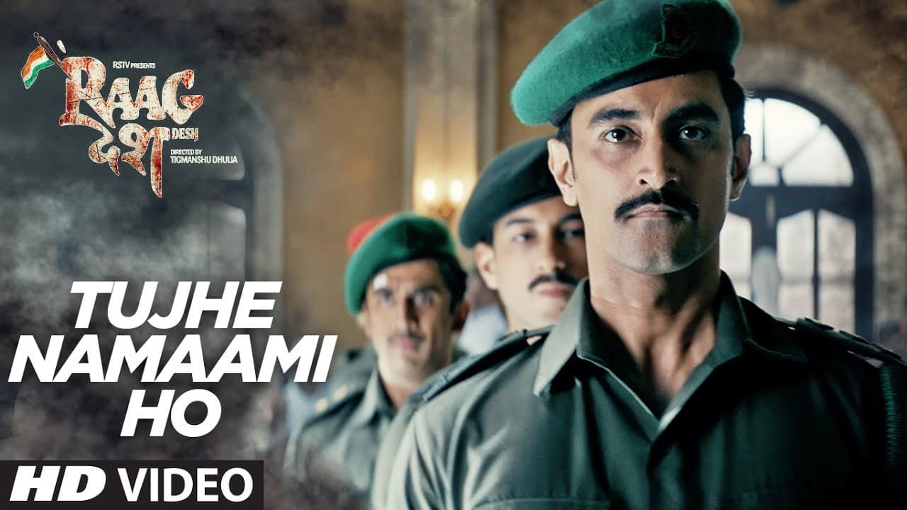 Tujhe Namaami Ho Song | Raag Desh | Kunal Kapoor Amit Sadh Mohit Marwah  | T-Series