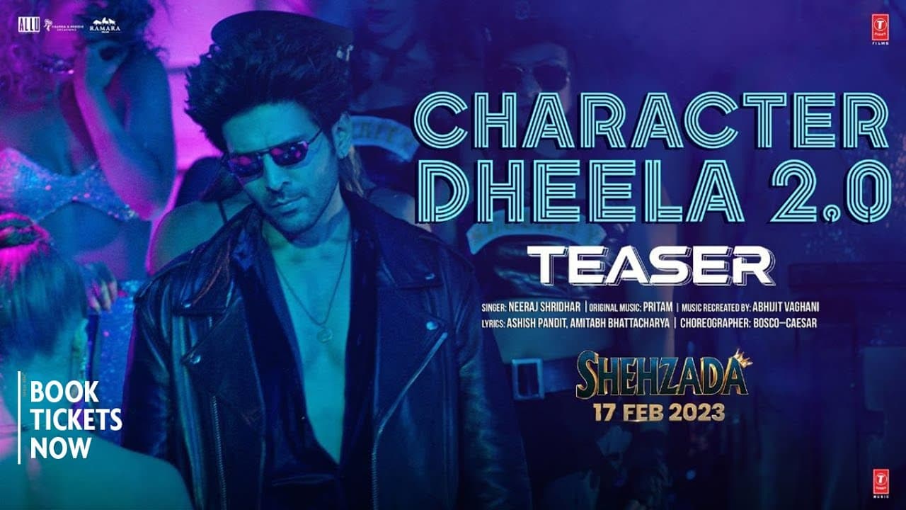 Character Dheela 2.0 (Teaser) Shehzada | Kartik, Kriti | Neeraj, Pritam | Rohit D | Bhushan Kumar
