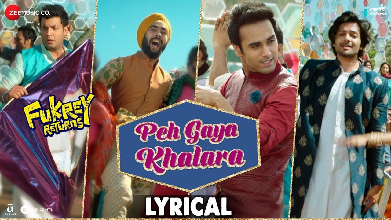 Peh Gaya Khalara - Lyrical |Fukrey Returns |Pulkit, Varun, Manjot, Ali Fazal&Richa |Jasleen Royal