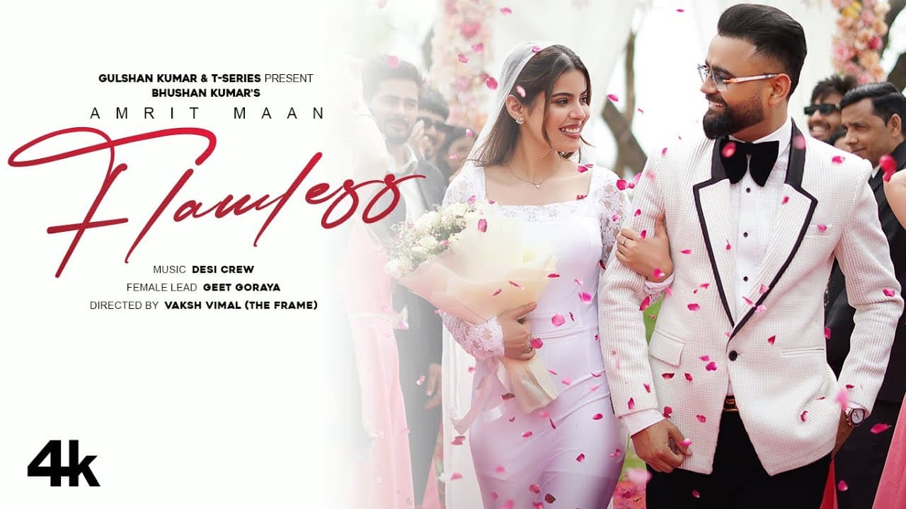 FLAWLESS (Official Music Video): AMRIT MAAN | GEET GORAYA | NEW PUNJABI SONG | BHUSHAN KUMAR