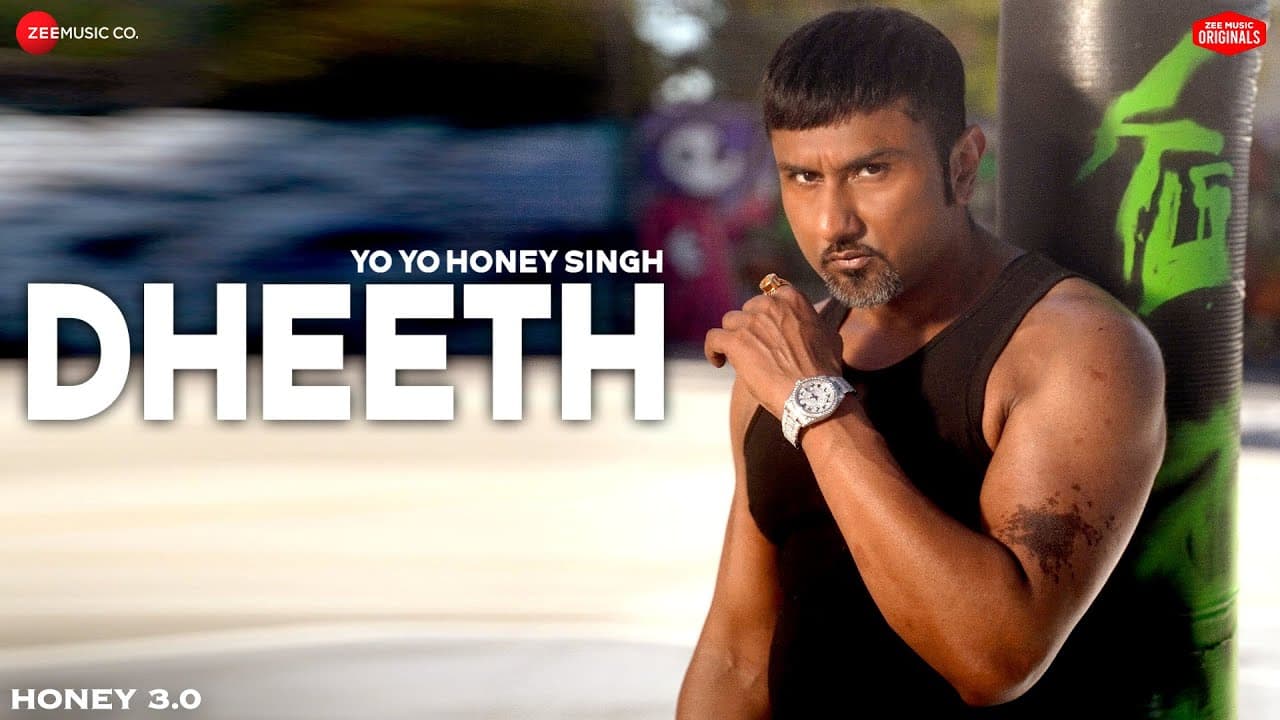 DHEETH - Full Video | Honey 3.0 | Yo Yo Honey Singh | Zee Music Originals
