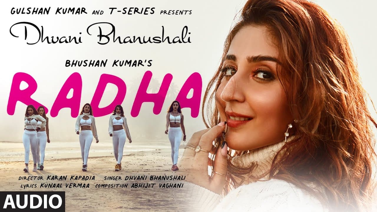 Radha (Audio Song) Dhvani Bhanushali | Abhijit Vaghani | Kunaal Vermaa | Bhushan Kumar