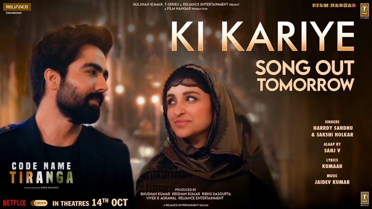 Ki Kariye (Teaser) Code Name Tiranga | Parineeti C, Harrdy S | Sakshi H, Sanj V | Kumaar, Jaidev K