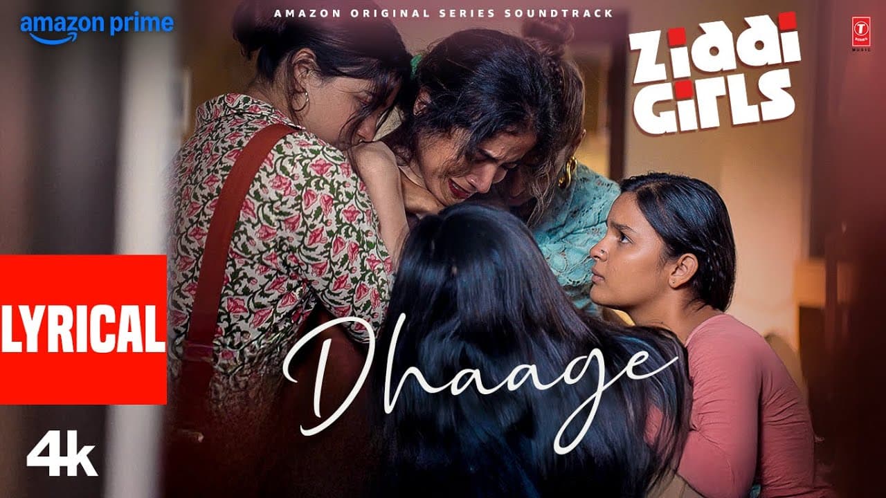 Ziddi Girls: Dhaage (Lyrics) | Nayantara Bhatkal | Aditya N. | IP Singh, Madhubanti Bagchi | Chakori