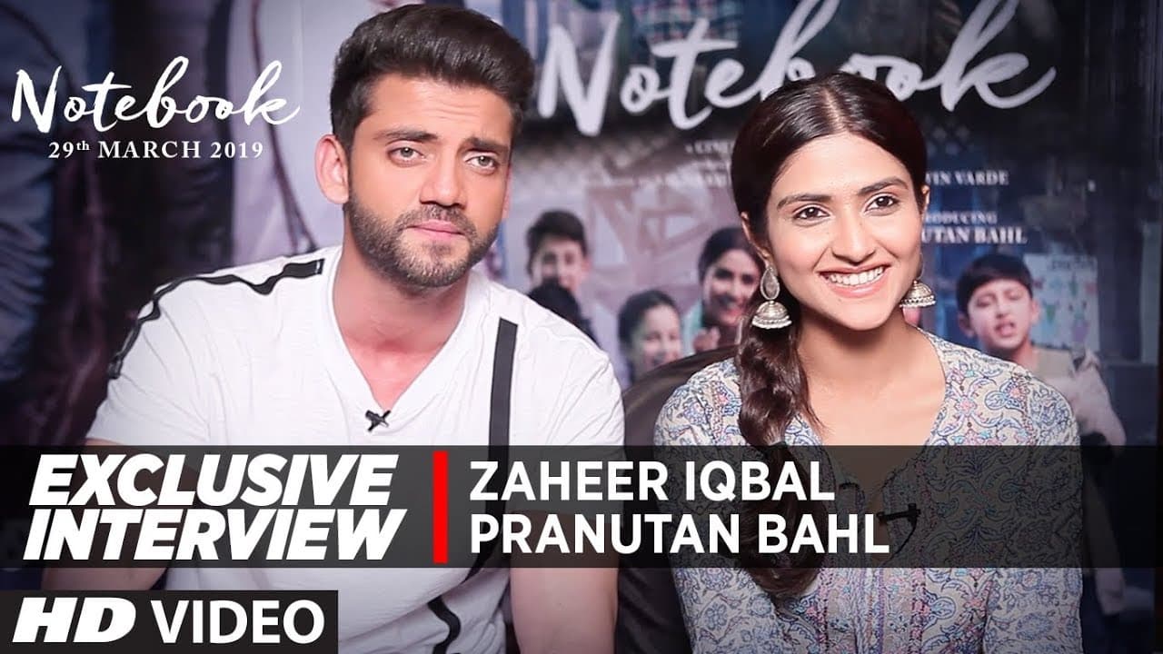 EXCLUSIVE INTERVIEW : Pranutan Bahl and Zaheer Iqbal | Notebook