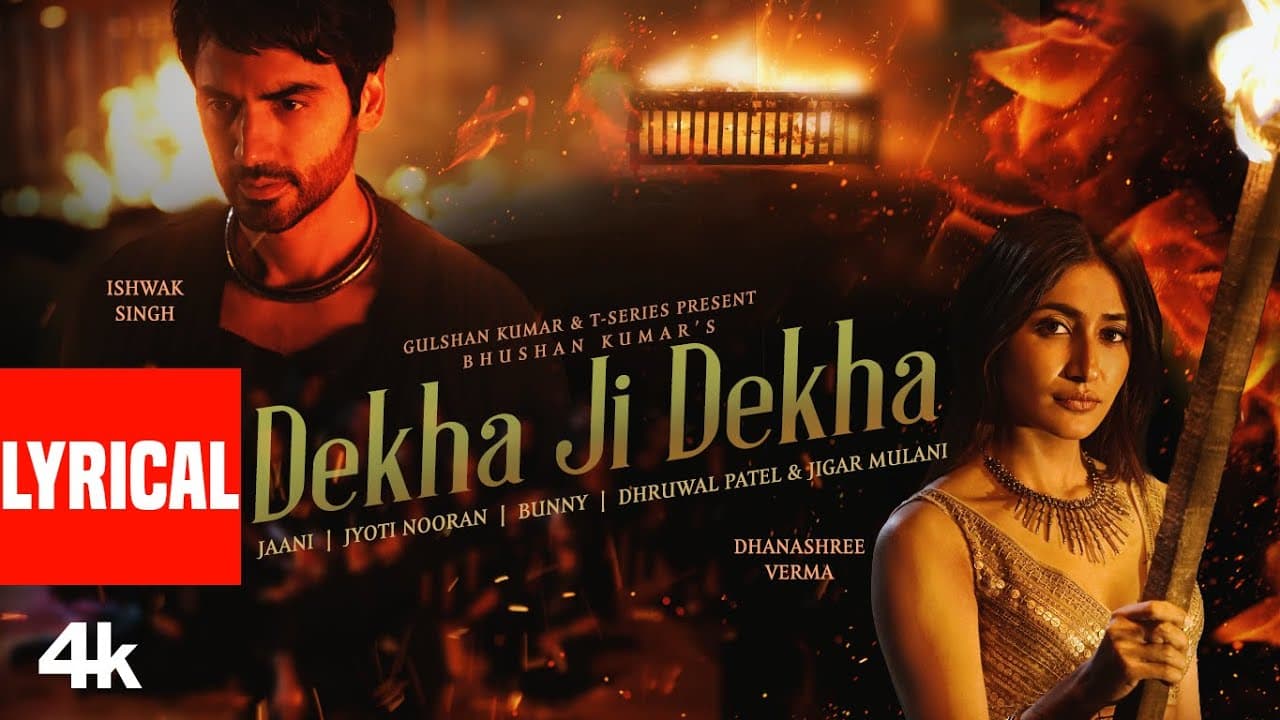 Dekha Ji Dekha Maine (Lyrical Video) Dhanashree Verma, Ishwak | Jaani, Jyoti Nooran | Bhushan Kumar