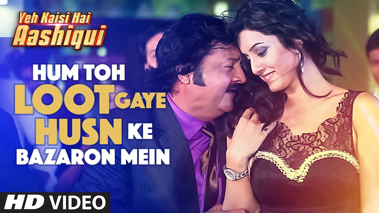 Hum Toh Loot Gaye Husn Ke Bazaron Mein Video Song | Yeh Kaisi Hai Aashiqui  | T-Series