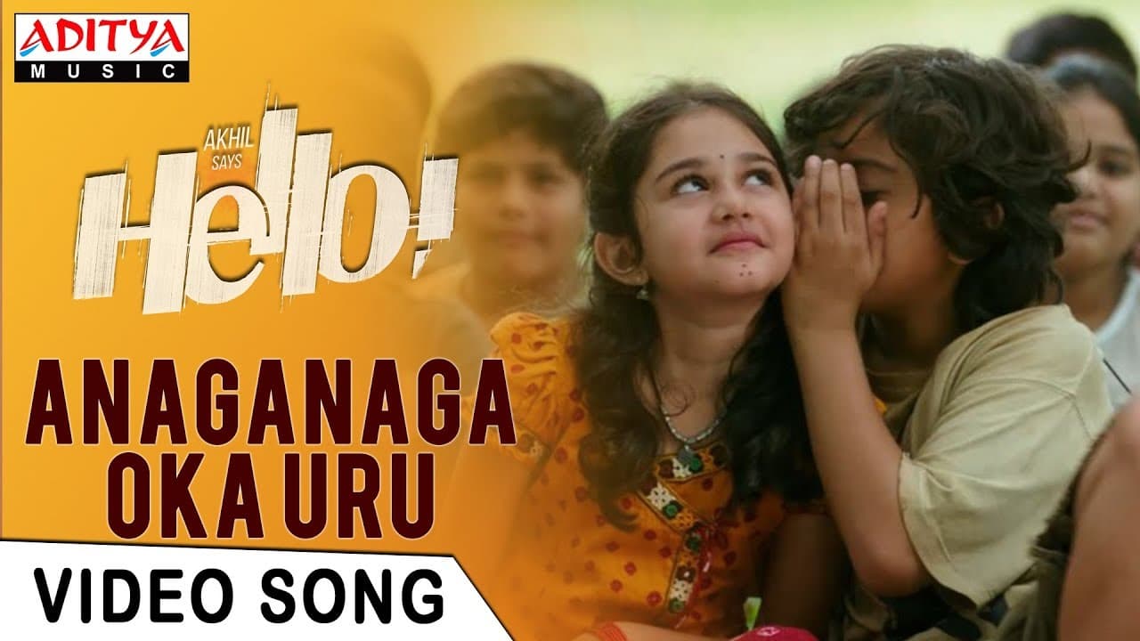 Anaganaga Oka Uru Video Song | HELLO! Video Songs | Akhil Akkineni, Kalyani Priyadarshan|Anup Rubens