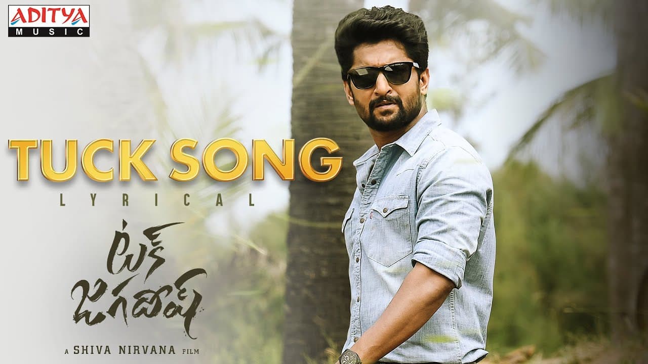 Tuck Song | Tuck Jagadish Songs | Nani, Ritu Varma | Shiva Nirvana | Gopi Sundar
