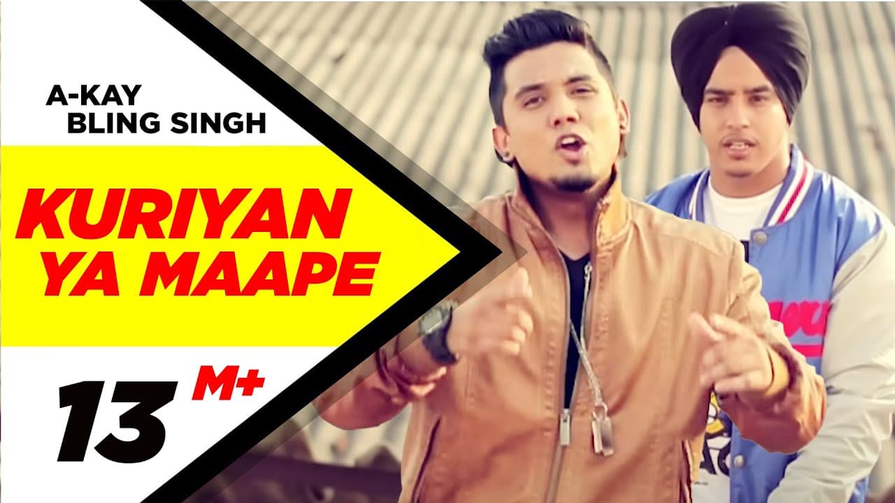 Kuriyan Ya Maape (Official Video) | A-Kay Feat. Bling Singh | New Punjabi Song | Latest Punjabi Song