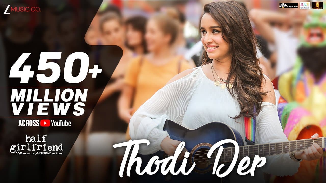 Thodi Der -Full Video | Half Girlfriend | Arjun Kapoor & Shraddha Kapoor | Farhan S & Shreya Ghoshal