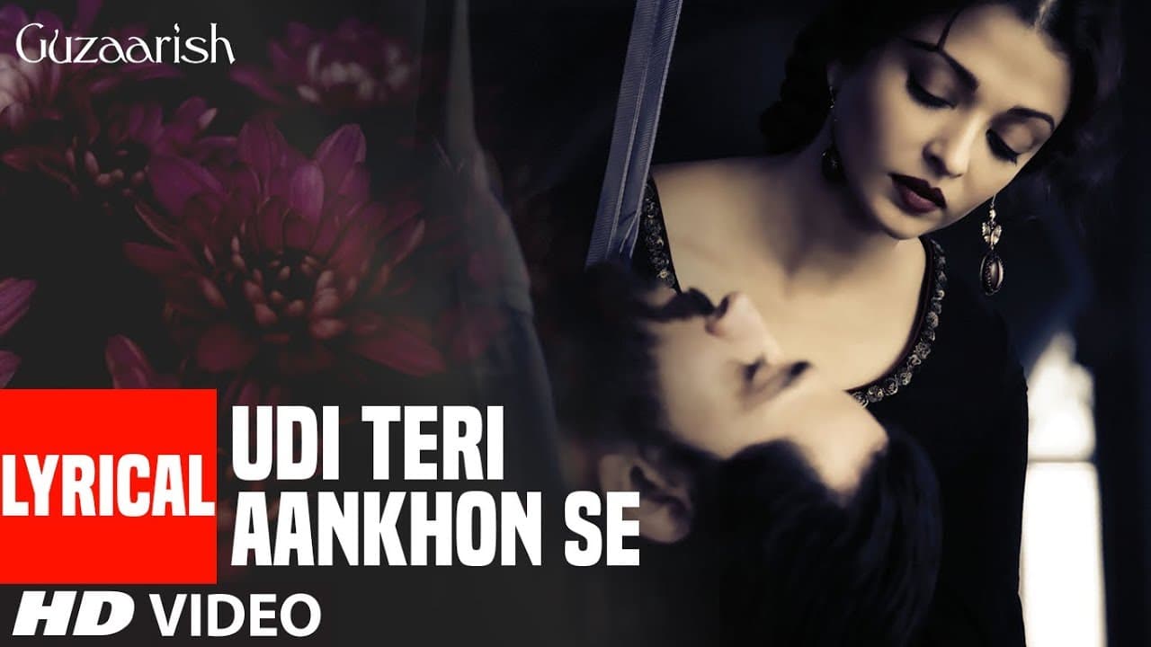 Lyrical: Udi Teri Aankhon Se | Guzaarish | Hrithik Roshan, Aishwarya Rai