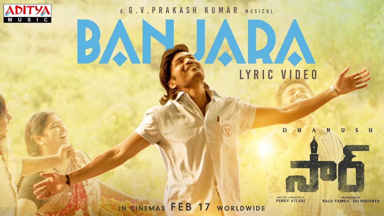 Banjara Lyrical Song |Sir Songs |Dhanush, Samyuktha |Anurag Kulkarni |GV Prakash Kumar |Venky Atluri