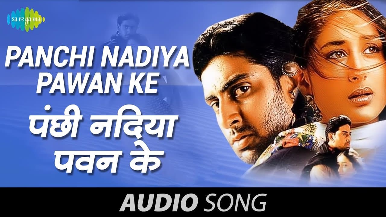 Panchi Nadiya Pawan Ke - Sonu Nigam - Alka Yagnik - Refugee [2000]