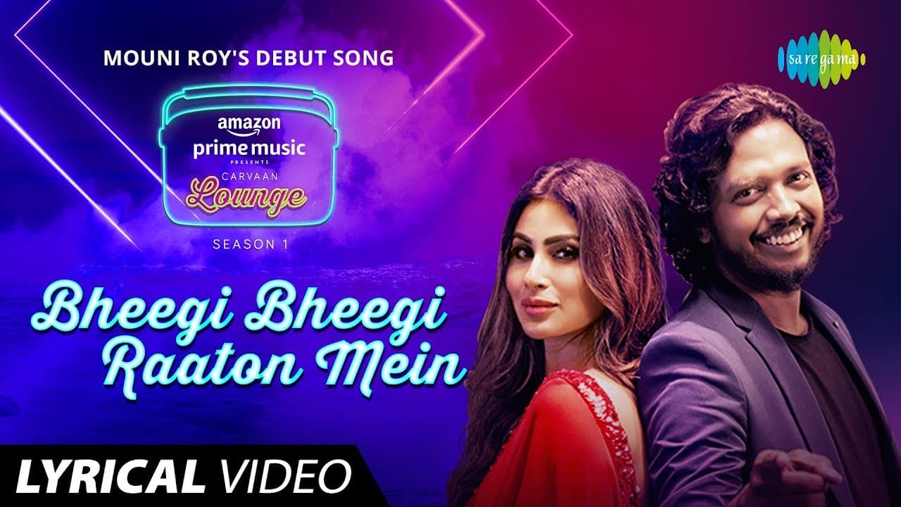 Bheegi Bheegi Raaton Mein - Lyrical Video | Carvaan Lounge | Mouni Roy | Nakash Aziz | Jam8